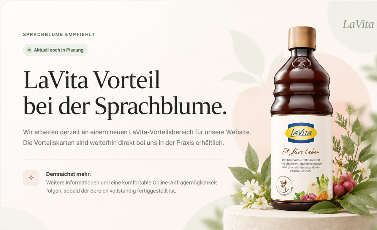 LaVita Vorteil und Nahrungsergänzung bei Sprachblume in Rosenfeld-Leidringen – Vorteilskarten in der Praxis erhältlich.